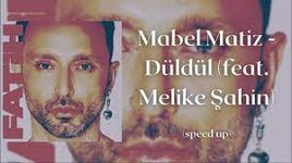Mabel Matiz - Düldül (feat. Melike Şahin) (speed up) - YouTube Mabel Matiz - Düldül (feat. Melike Şahin) (speed up) - YouTube