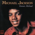 FOREVER, MICHAEL